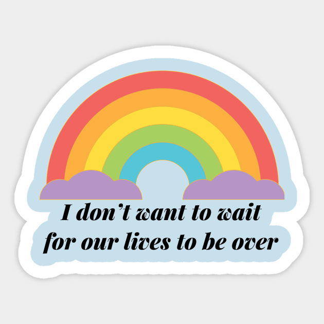 I don't want to wait Sticker by Dawsons Critique Podcast 